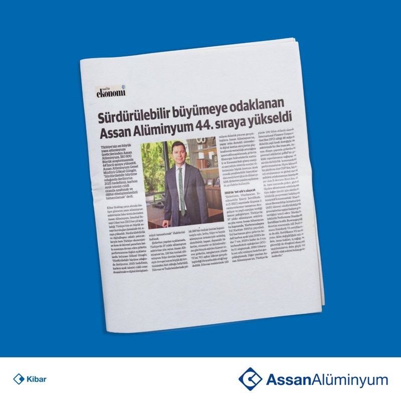 Sürdürülebilir Büyümeye Odaklanan Assan Alüminyum 44. Sıraya Yükseldi